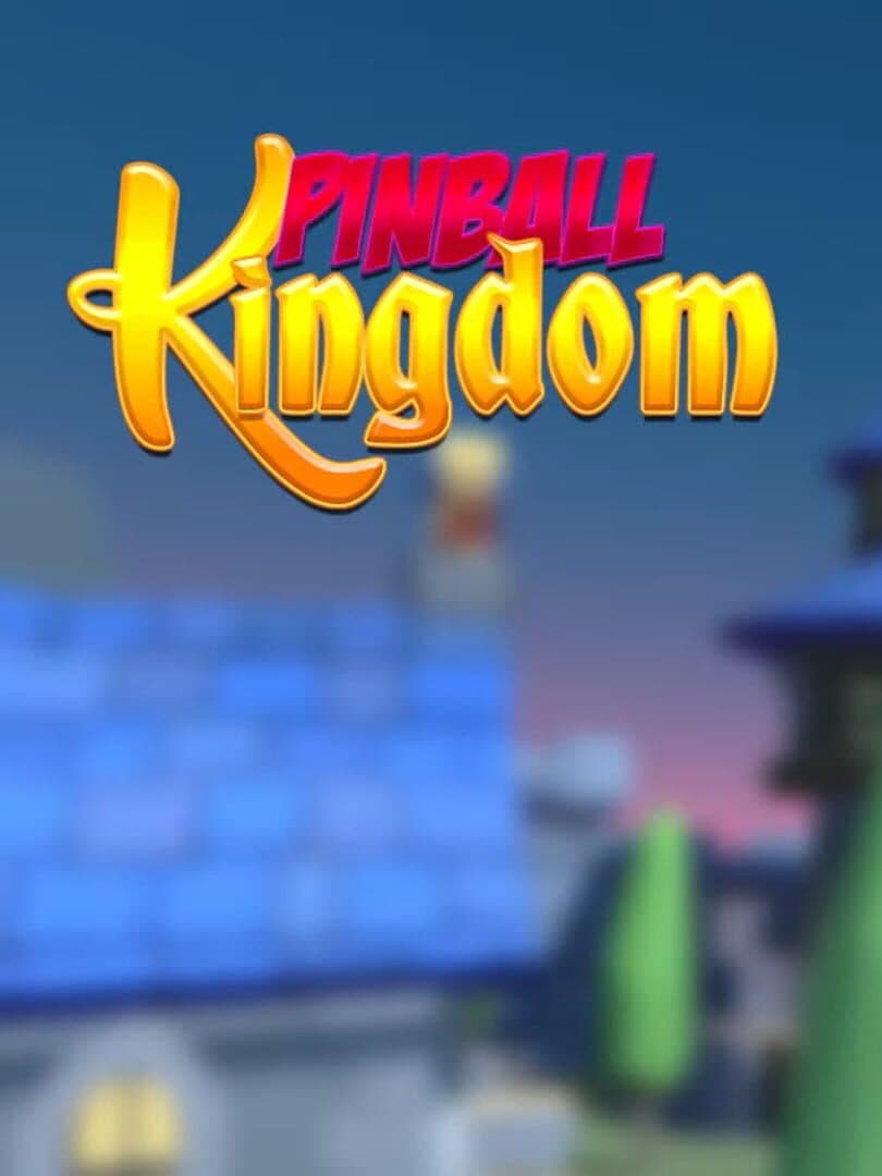 Pinball Kingdom