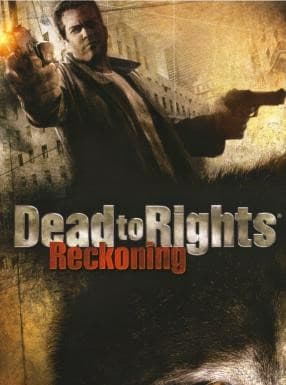 Dead to Rights: Reckoning